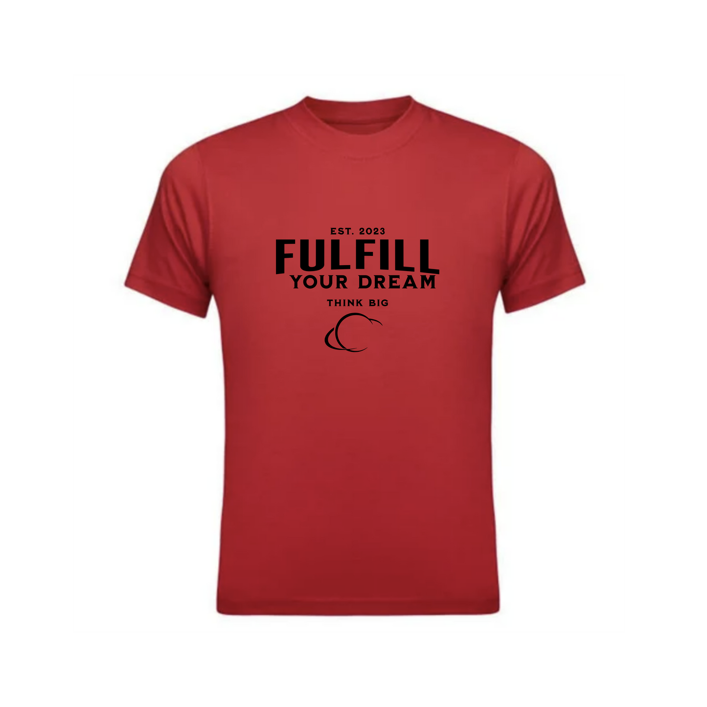 Red Fulfill your Dream shirt (unisex)