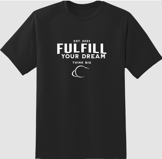 Black Fulfill your Dream shirt (unisex)